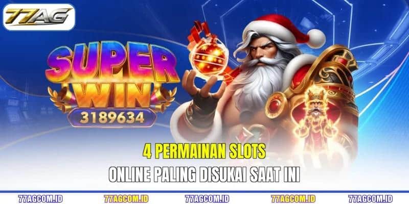 4 Permainan slots online Paling Disukai Saat Ini 4 Permainan slots online Paling Disukai Saat Ini